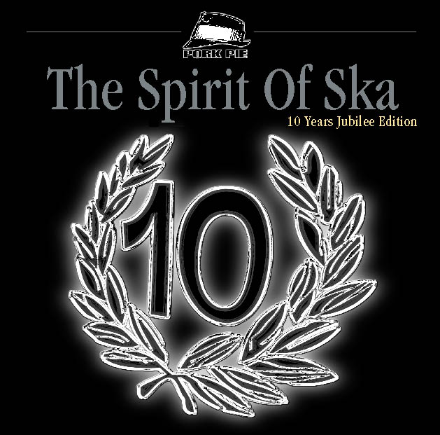 Pork Pie The Spirit Of Ska - 10 Years Jubilee Edition CD