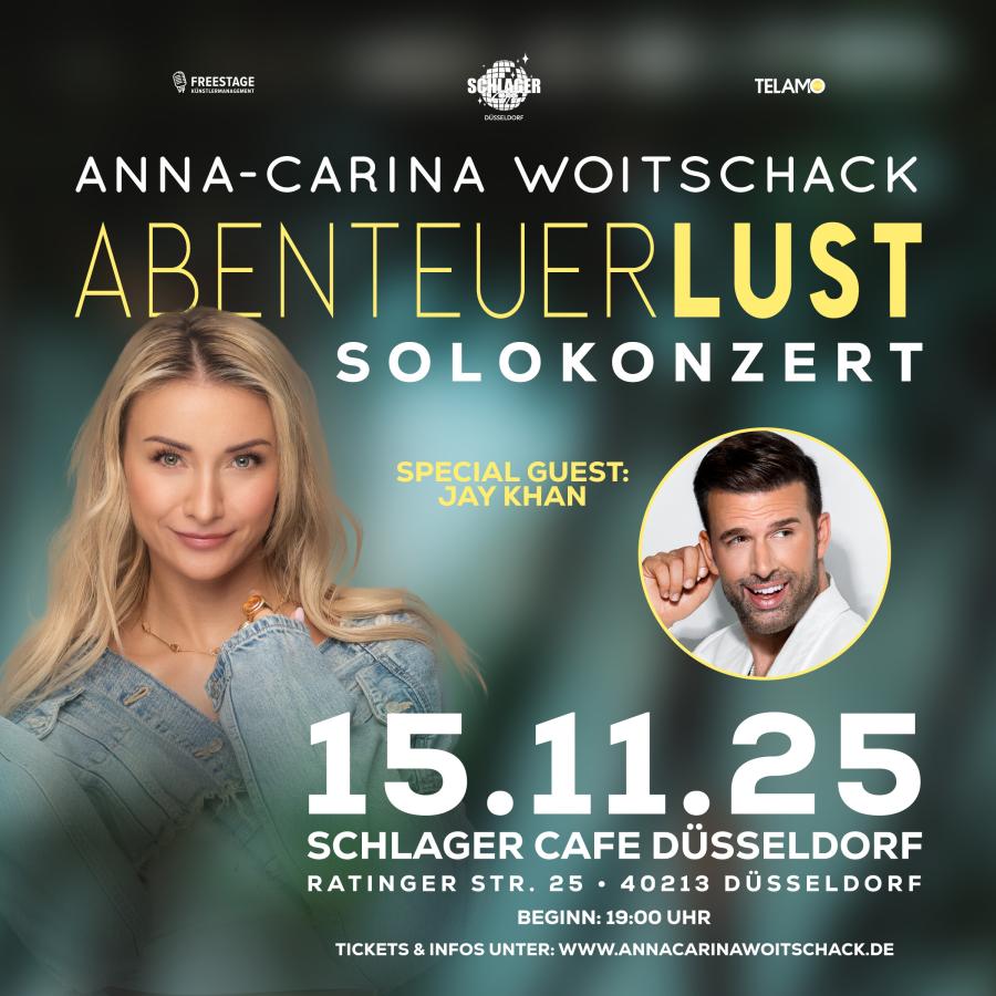 Ticket zzgl. VVK Gebühr 15.11.2025 Anna-Carina Woitschack – Live in Düsseldorf mit ihrem neuen Album „Abenteuerlust“