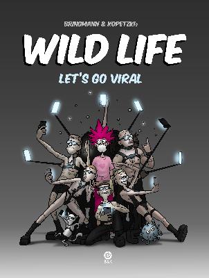 Bringmann&Kopetzki Wild Life - Lets Go Viral Book