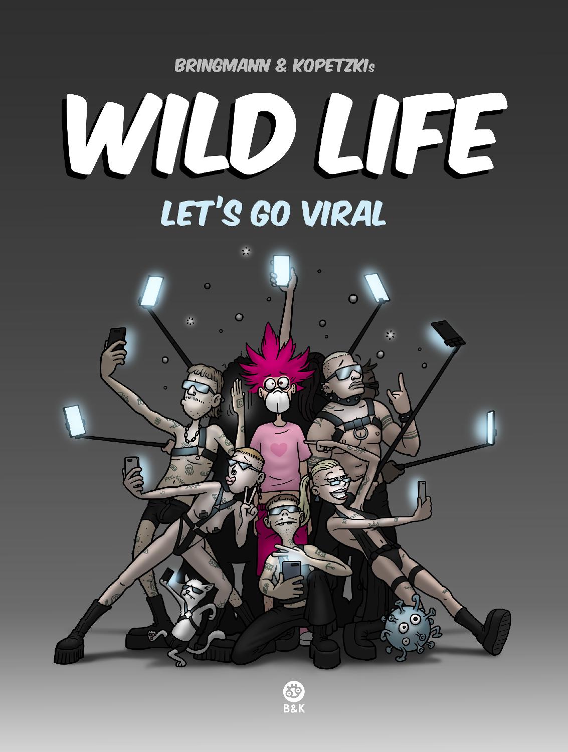 Bringmann&Kopetzki Wild Life - Lets Go Viral Book