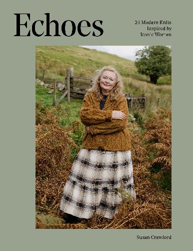 Laine Magazine ECHOES by Susan Crawford Buch, schwer 24 Modern Knits Inspired by Iconic Women