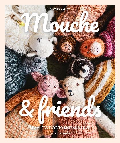 Laine Magazine Mouche & friends Buch, schwer Seamless Toys to knit and love