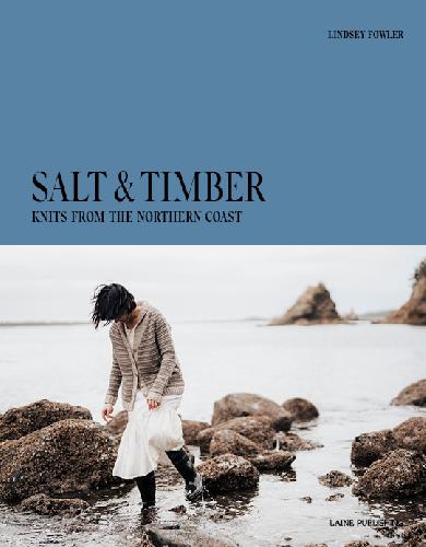 Laine Magazine SALT & TIMBER Book, heavy Knits From The Northern Coast